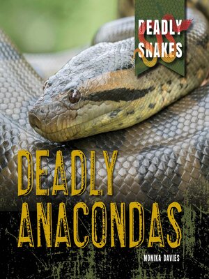 cover image of Deadly Anacondas